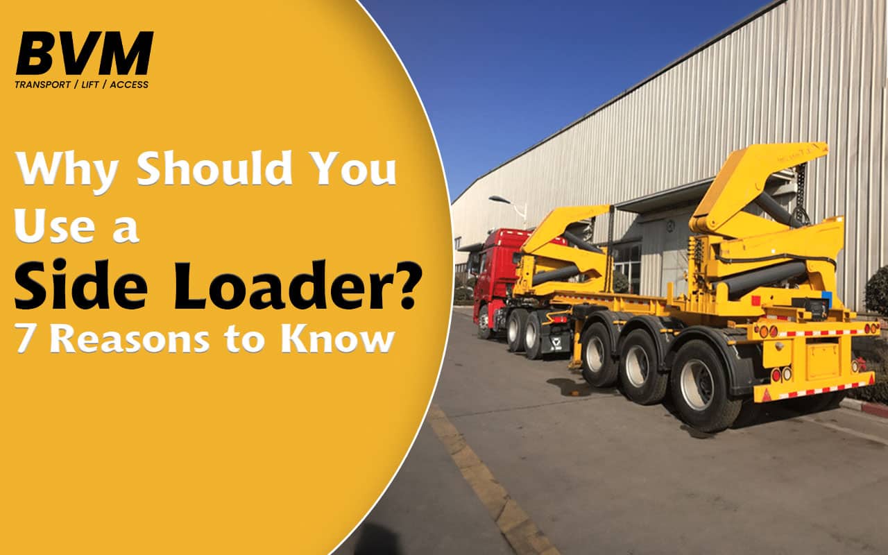 Why Should You Use a Side Loader