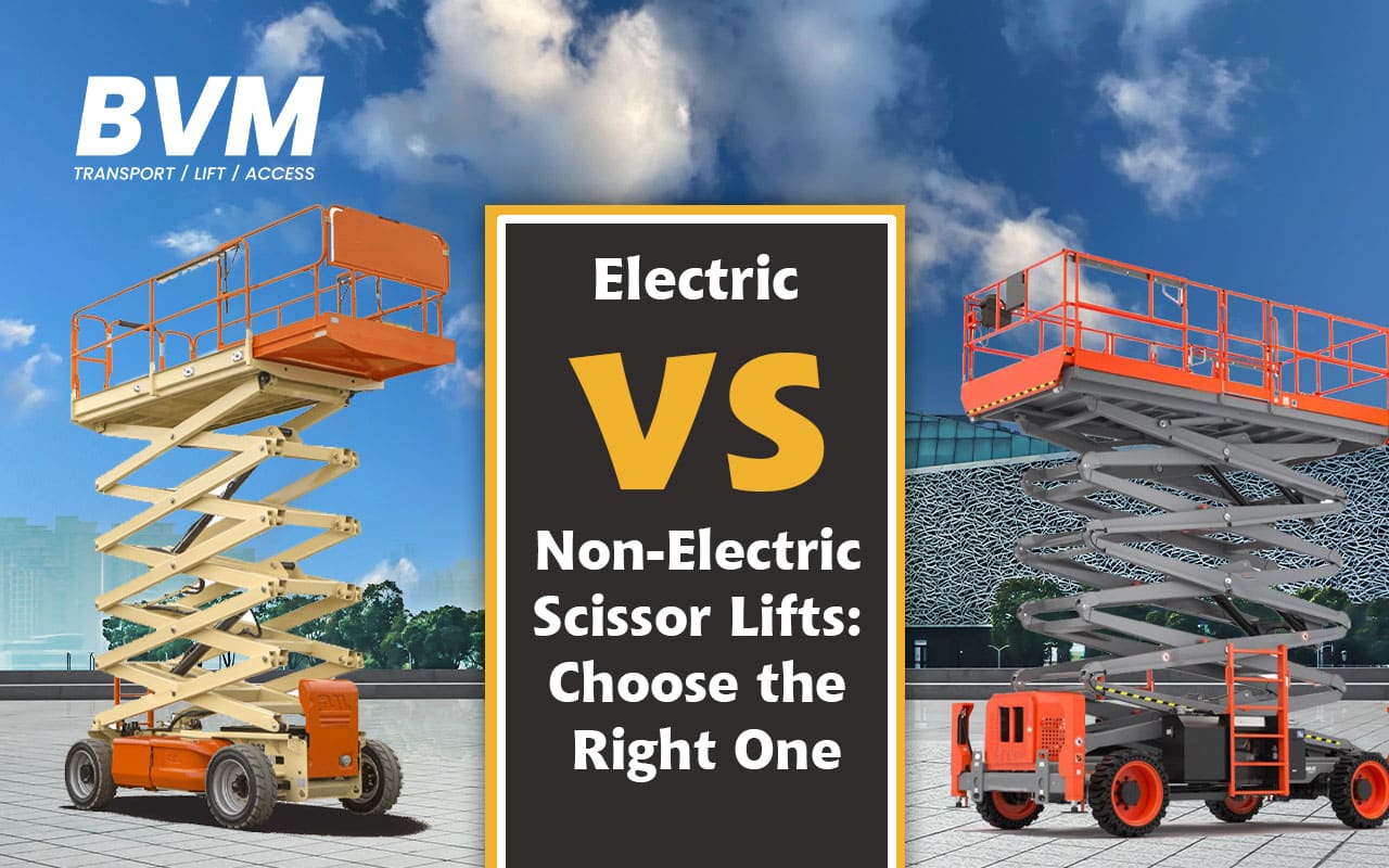 Electric vs Non-Electric Scissor Lifts